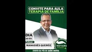 O Cuidado com as Fam&iacute;lias - Terapia Familiar - Manass&eacute;s Queiroz