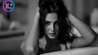 [2025] Best of Deep House | Chill Mix & Deep Feelings #32