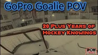 GoPro Goalie POV: 20 PLUS YEARS OF HOCKEY!