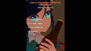 Top 4 Funniest Genshin Impact Moments |#viral #anime #memes #genshinimpact #funny #trending #shorts