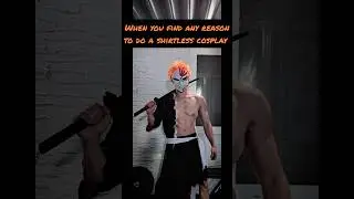 Any excuse to not put a shirt on for the cosplay #bleach #anime #cosplay #kurosakiichigo #ichigo