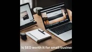 Is SEO Worth It for Small Business? Unveiling the Digital Growth Strategy