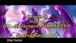 Fortnite - Season 9 Week 5 ALL CHALLENGES COMPLETED  (all missions) + Secret Battle Star