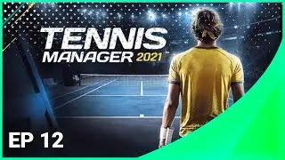 Tennis Manager 21 - Planning out the rest of the season (Year 1) - Ep 12