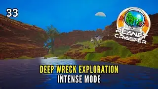 DEEP WRECK EXPLORATION & ANIMAL ROCKETS! Massive Biomass Boost | Planet Crafter EP33 (Intense Mode)