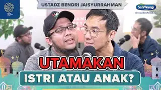 LEBIH PRIORITAS ISTRI ATAU ANAK? BEGINI JAWABAN USTADZ BENDRI JAISYURRAHMAN - Daniel Tetangga Kamu