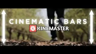 How To Add Cinematic Bars in Kinemaster || HackerEditor