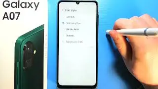 Samsung Galaxy A07: How to Get Custom Font