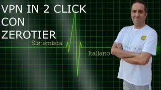 [RETI] - VPN ISTANTANEA IN 2 CLICK CON ZEROTIER (PARTE 1)