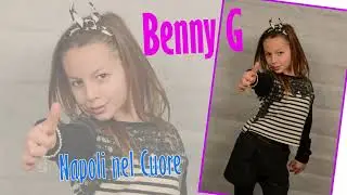 Benny G - Napoli nel cuore (Official Medley)