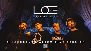 L.O.E - CHIAROSCURO [ALBUM LIVE SESSION]