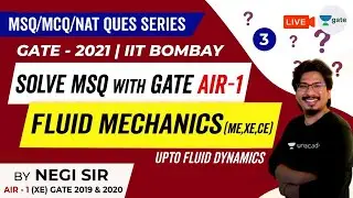 Fluid Mechanics Questions | Solve MSQ with GATE AIR - 1 | MSQ/MCQ/NAT Ques, GATE - 2021 (IIT Bombay)