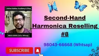 Day-8 | Second-Hand Harmonica Reselling #8 | Ranit Sir | Online Kalakar Academy & Shop
