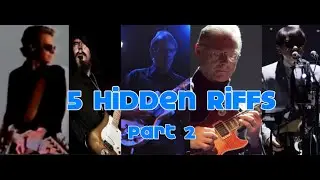 5 Hidden Riffs & How To Play Them - Part 2