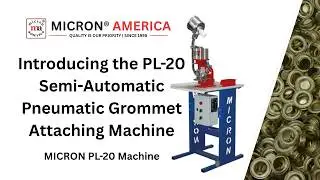MICRON&reg; PL-20 Semi-Automatic Pneumatic Grommet Attaching Machine | CE & ISO Certified