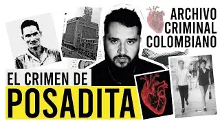 ARCHIVO CRIMINAL COLOMBIANO : POSADITA