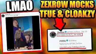 ZexRow TROLLS Cloakzy & Tfue HARD For SPLITTING Up!