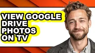 How to View Google Drive Photos on Tv (full Guide)