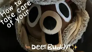 How to take care of your 🦌 Deer Buddy! ✨ (read description)