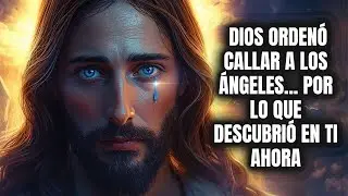 ⚡ DIOS ORDENÓ CALLAR A LOS ÁNGELES... POR LO QUE DESCUBRIÓ EN TI AHORA 🙏🔥