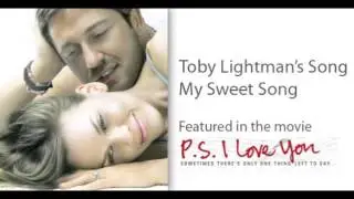 Toby Lightman - My Sweet Song (As Featured in P.S. I Love You)