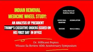 Indian Removal Medicine Wheel Study: An Analysis of President Trump&rsquo;s First Day Executive Orders