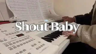 【緑黄色社会／Shout Baby】キーボードパート弾いてみた