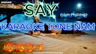 🎸 SAY | KARAOKE - Metal Rock - tone NAM - T&ocirc;ng NAM (Fm) | @ nhac anh iu | Ta say trời Đất cũng say