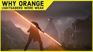 Why Orange Lightsabers Are WEAK
