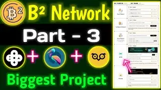 B&sup2; Network Testnet PART - 3 | Very Strong Project (FREE)