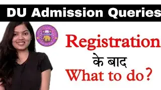 Procedure After DU registration 2021 | Studyship With Krati 2