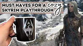 How I prepare the ultimate cozy Skyrim playthrough 🌿