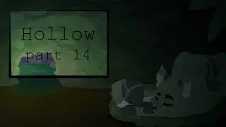 [OLD] Hollow | part 14