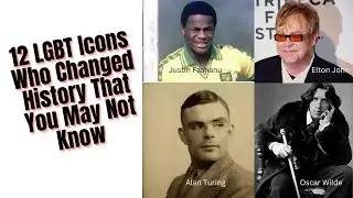 12 LGBT Icons Who Changed History That You May Not Know