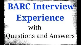 BARC interview Experience in physics | BARC Interview |  BARC interview questions and answers