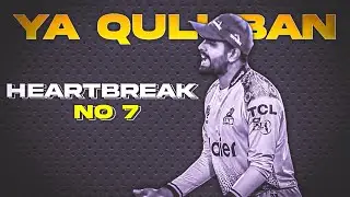 HEARTBREAK NO 7😓 &bull; Babar Azam Sad Edit &bull; Nasheed Edit😓😍 &bull; PSL 9