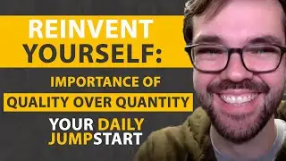 Reinvent Yourself: Importance Of Quality Over Quantity - Michael Gebben - the MIND MECHANIC 2022