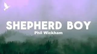 Phil Wickham - Shepherd Boy (Lyrics)