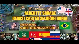 REAKSI CASTER SELURUH DUNIA MELIHAT RRQ ALBERT SAVAGE || MOBILE LEGEND M3