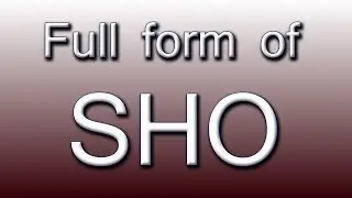 Full Form of SHO