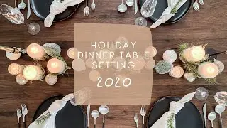Winter Holiday Dinner Table Setting 2020 // 크리스마스 테이블 스타일링 2020