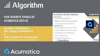 What's New in Acumatica 25R2: Why Staying Current Matters & How to Prepare For Your Upgrade