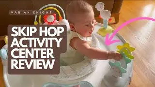 New mom REVIEWS Skip Hop Activity Center - Find out my favorite feature!