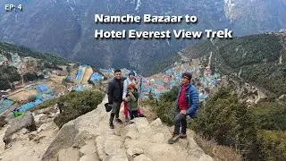 Hotel Everest View Trek from Namche Bazaar| Everest Base Camp trek| EBC trek | Ep:4
