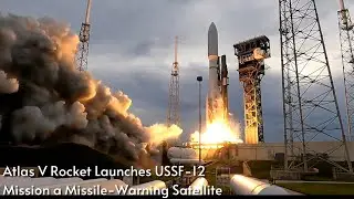 Atlas V rocket launches USSF-12 mission a missile-warning satellite for U.S. Space Force