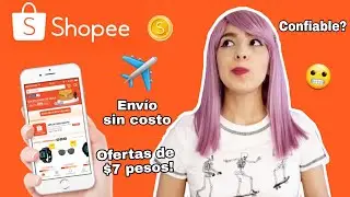 MI EXPERIENCIA COMPRANDO EN SHOPEE M&Eacute;XICO 😯 ✈ 📦| Llegan las cosas? 😳 Lo recomiendo?