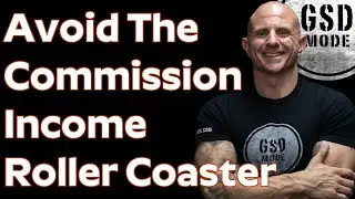 How To Avoid The Commission Roller Coaster and Consistently Grow Your Real Estate Business...