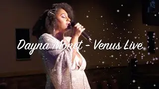 Dayna Monet | Venus Live