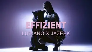LUCIANO - Effizient (feat. Jazeek) [Visualizer]