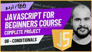 08 Conditionals | JavaScript Full Course in Hindi/Urdu with Project 2024